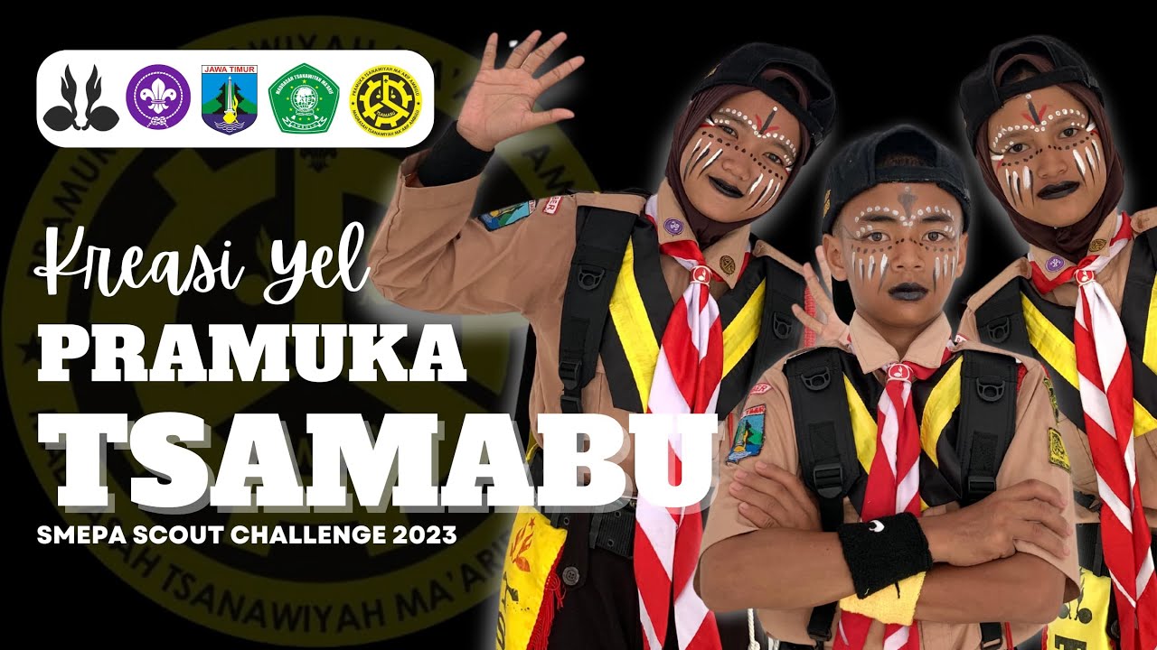 Kreasi yel Tsamabu Scout MTs.Ma’arif.Ambulu