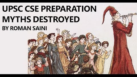 Roman Saini [Hindi] - Debunking UPSC CSE/IAS Myths