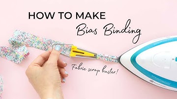 HOW TO MAKE BIAS BINDING (with & without a bias binding maker)