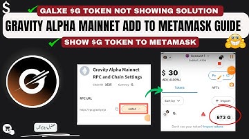 How to Add Gravity Alpha Mainnet to MetaMask & Fix Galxe $G Token Not Showing Issue