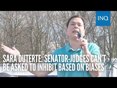 Sara Duterte: Senator-judges can’t be asked to inhibit based on biases