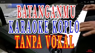 Download lagu Bayanganmu Karaoke Dangdut Koplo Cover Lirik Tanpa Vokal mp3
