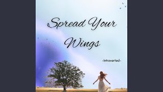 Spread Your Wings