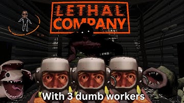 First time playing Lethal Company (gone wrong)