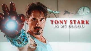 Tony Stark | In My Blood