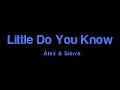 Alex & Sierra - Little Do You Know (Karaoke Version) [Created by SING KING KARAOKE]