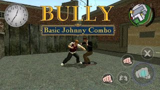 Johnny Basic Combo Attack Mod | BULLY Æ