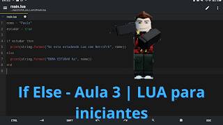 IF ELSE EM LUA | LUA PARA INICIANTES EP3