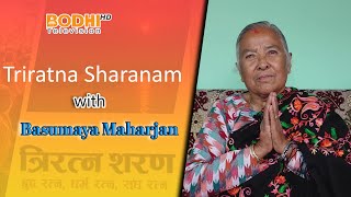 Triratna Sharanam with Basumaya Maharjan || Bodhi TV