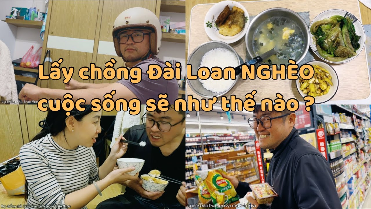 Lấy chồng Đài Loan NGHÈO có khổ không ? | Bữa cơm đạm bạc của vợ chồng nghèo | Cuộc sống Đài Loan