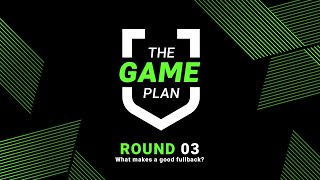 What makes a good fullback? | The Game Plan | Anthony Seibold | NRL