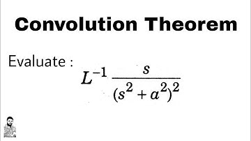19. Convolution Theorem | Problem#1 | Inverse Laplace Transforms