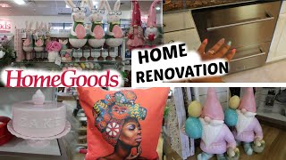 HOMEGOODS  DECOR SHOPPING & RENOVATION REVEAL