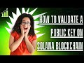 How to Validate a Public Key on Solana Blockchain//