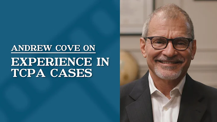 Experience in TCPA Cases | Andrew Cove