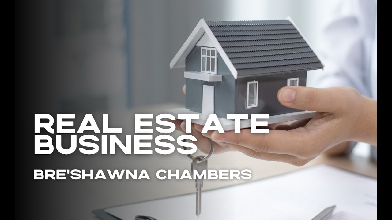 Bre Shawna Chambers Real Estate Business YouTube