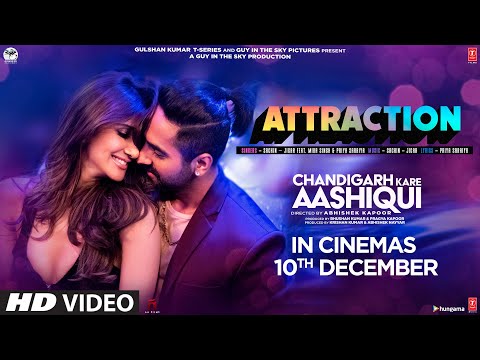 Attraction Song | Chandigarh Kare Aashiqui | Ayushmann, Vaani | Sachin-Jigar Feat. Mika S, Priya S