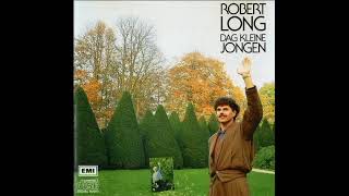 Robert Long Album " Dag kleine jongen"  A side  (deel 1/2)
