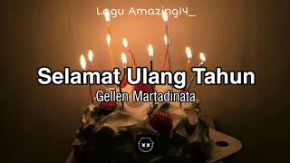 Gellen Martadinata - Selamat Ulang Tahun🎤(Lyrics)