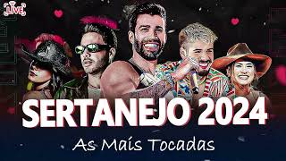 SERTANEJO 2024 | MUSICAS MAIS TOCADAS 2024 🔥 MELHORES MÚSICAS DO MOMENTO 2024 (MIX MAIS OUVIDAS)