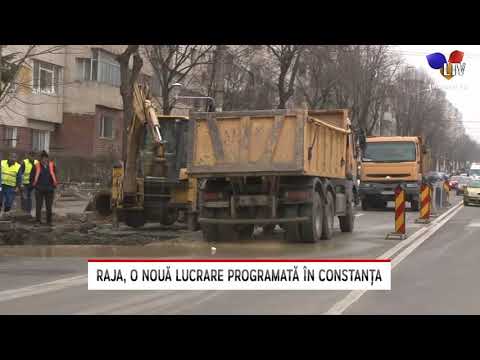 RAJA, o nouă lucrare programată în Constanța - Litoral TV