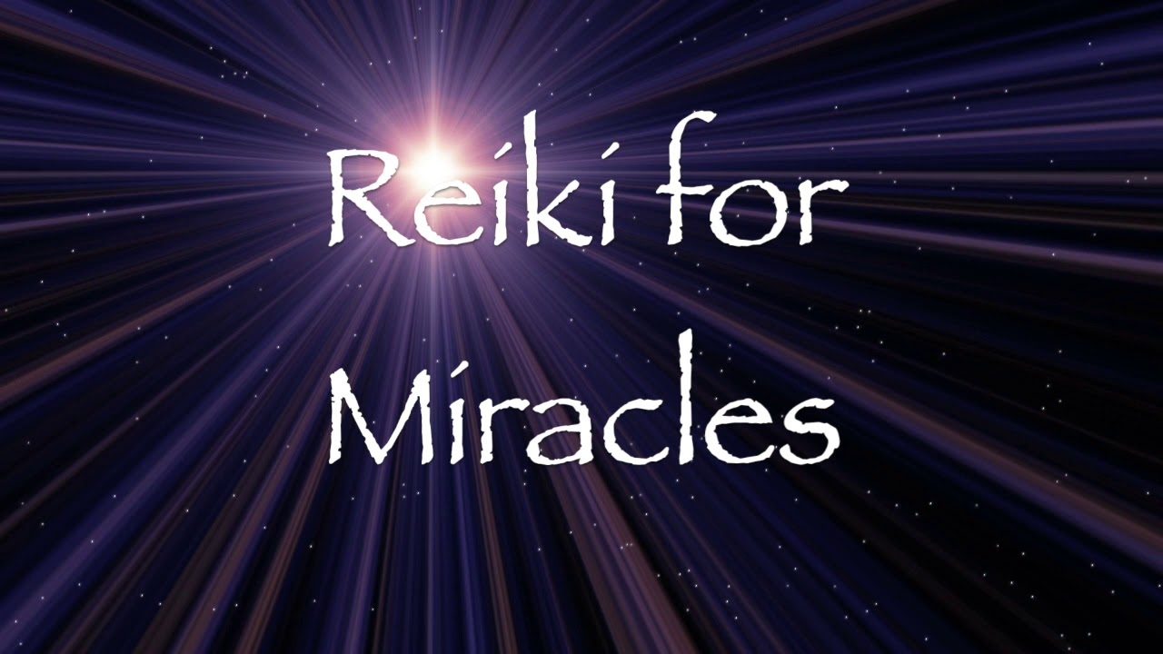 Reiki can do miracles