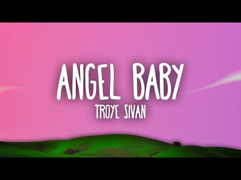 Troye Sivan - Angel Baby