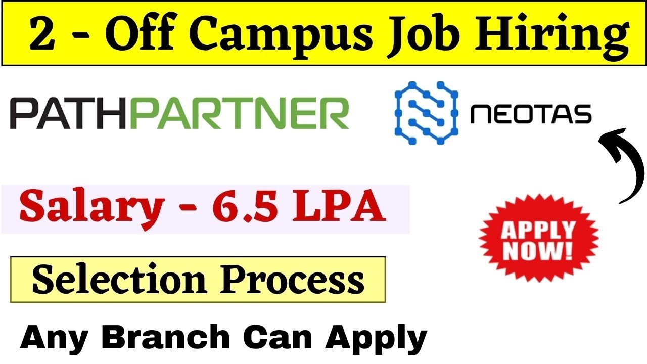 NEOTAS | PathPartner Off Campus Drive - Salary 6.5 LPA | Job for ...