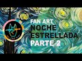 CÓMO PINTAR CON ACRÍLICO | NOCHE ESTRELLADA | TUTORIAL |PARTE 2 [ TU ARTE LO PARTE ]