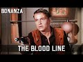 Bonanza - The Blood Line | Episode 47 | CLASSIC WESTERN | Full Length | English