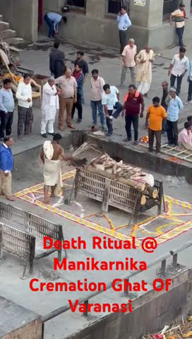 Death Ritual at the cremation site of Manikarnika Ghat, Varanasi #india ...
