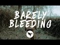 nothing,nowhere. - Barely Bleeding (Lyrics)