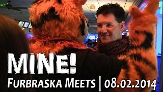 Furbraska: MINE!