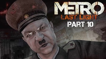 Metro: Last Light (Redux) - #10 Korbut - (Stealth/All Notes) - No Commentary