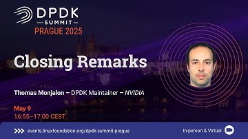 Closing Remarks - Thomas Monjalon, DPDK Maintainer, NVIDIA