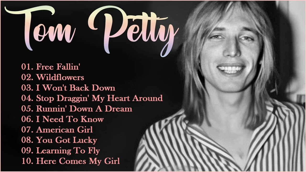 The Very Best Of Tom Petty 2022 - Tom Petty Greatest Hits Full Album