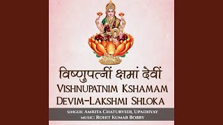 Vishnupatnim Kshamam Devim-Lakshmi Shloka