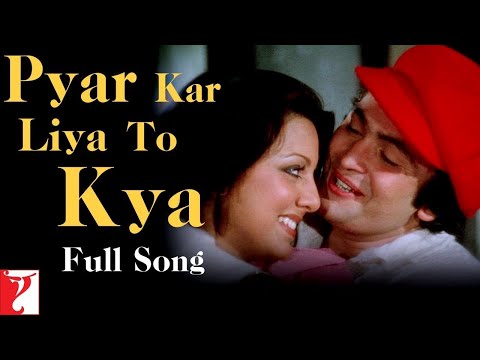 Pyar Kar Liya To Kya | Full Song | Kabhi Kabhie | Rishi Kapoor, Neetu Singh | Kishore Kumar, Khayyam