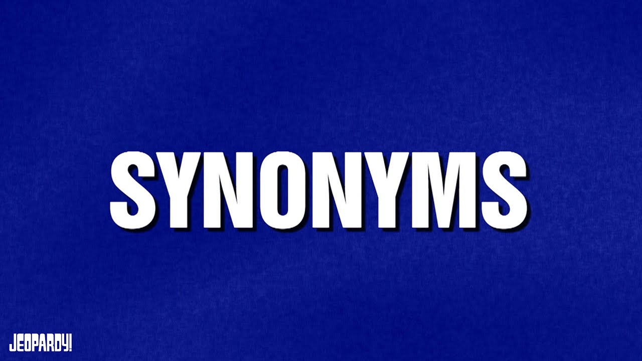 Synonyms Category JEOPARDY! YouTube