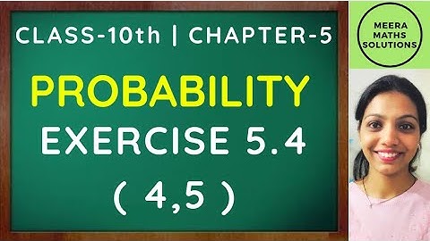 Probability| Practice Set (5.4) - 4,5. |SSC Class 10 Algebra| Maharashtra Board New Syllabus.
