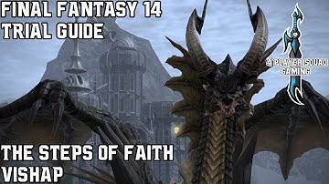 Final Fantasy 14 - A Realm Reborn - The Steps of Faith - Trial Guide