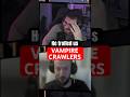 Guess it! Vampire Crawlers and castles