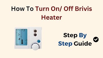 How to Turn On/Off Brivis Heater (Quick Start & Shutdown Guide for Manual and Smart Controls)