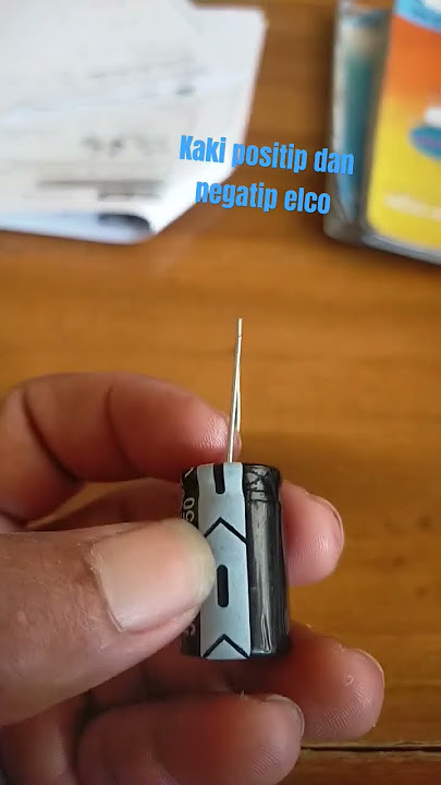 Kaki Positip dan Negatip Elco #lewatberanda #komponenelektronik #kapasitor #elektronik #filter