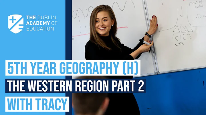5th Year - Geography - The Western Region Part 2 -...