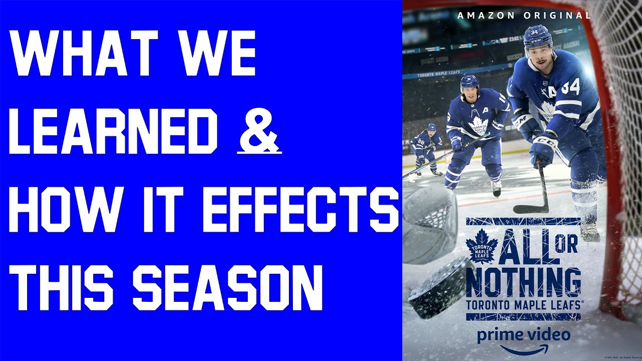 Maple Leafs Amazon All Or Nothing What We Learned and Whats Next!