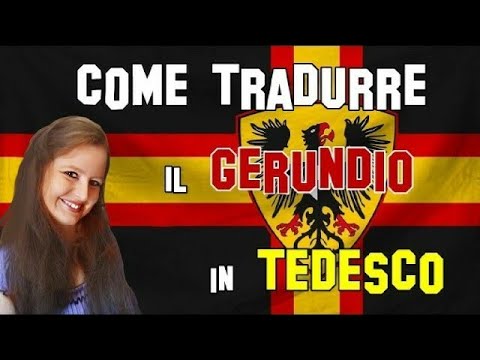 Lezione Tedesco 37 | Come tradurre il Gerundio in tedesco