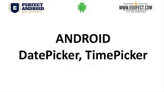Perfect Android - DatePicker, TimePicker