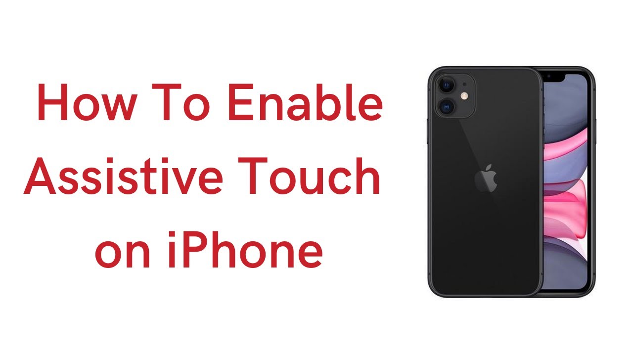 How To Enable Assistive Touch on iPhone - Create Customized Shortcuts ...