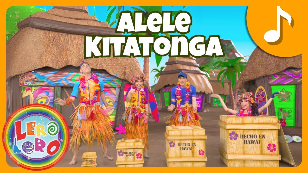 Alele Kitatonga | ¡Bailar y Cantar! 🌈 Para niños | Lero Lero